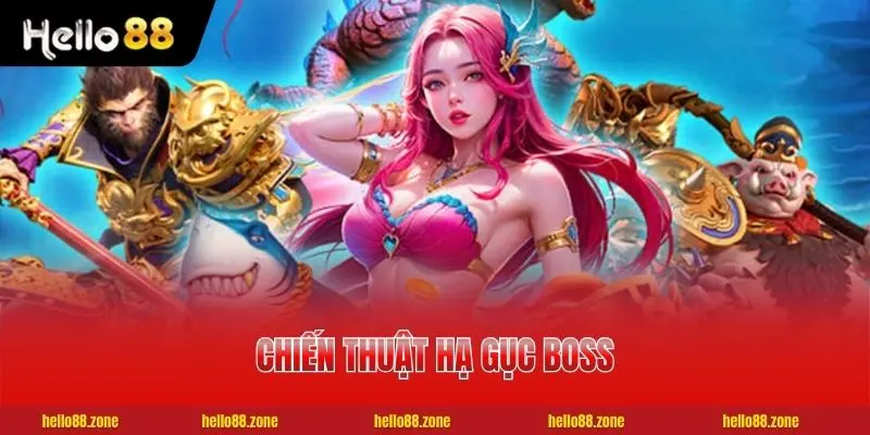 Bắn Cá Thần Rồng - Tựa Game Đổi Thưởng Uy Tín Năm 2025 4 Chiến thuật hạ gục boss trong bắn cá thần rồng chuẩn xác