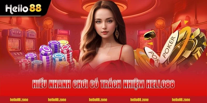 5 Nguyên Tắc Chơi Có Trách Nhiệm HELLO88 Người Chơi Cần Biết 1 Hiểu nhanh chơi có trách nhiệm HELLO88