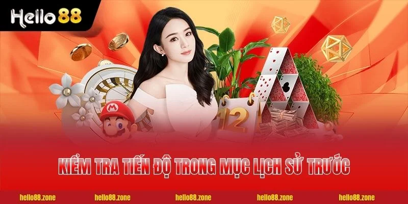 3 Bước Rút Tiền HELLO88 Tối Thiểu 100k Đến 5 Tỷ Mỗi Lần 4 Kiểm tra tiến độ trong mục Lịch sử trước