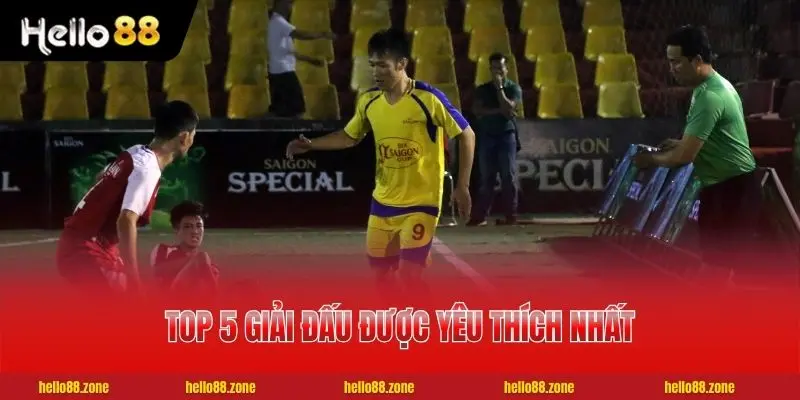 Bóng Đá Phủi - 7 Điều Thú Vị Về Giải Đấu Bóng Việt Nam 4 Top 5 giải đấu được yêu thích nhất hiện nay